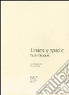 Linies y spidic. Ediz. ladina libro