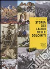 Storia dei ladini delle Dolomiti libro