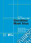 Gherdëina Mont Sëuc. Chertes cun i toponims ladins libro