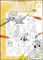 The basic of comics. Ediz. illustrata. Vol. 1 libro