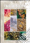 The seasons. Ediz. illustrata libro