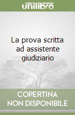 La prova scritta ad assistente giudiziario libro