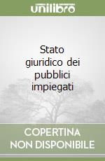 Stato giuridico dei pubblici impiegati libro