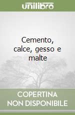 Cemento, calce, gesso e malte libro