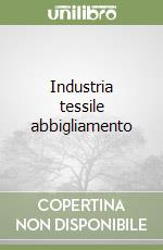 Industria tessile abbigliamento libro