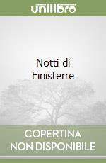 Notti di Finisterre libro