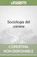 Sociologia del crimine libro