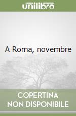 A Roma, novembre libro