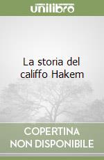 La storia del califfo Hakem libro