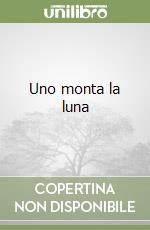 Uno monta la luna libro