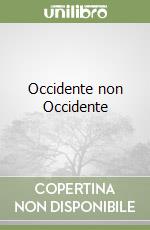 Occidente non Occidente