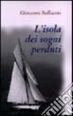 L'isola dei sogni perduti libro