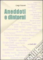 Aneddoti e dintorni