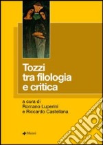 Tozzi tra filologia e critica libro