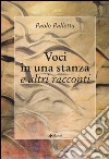 Voci in una stanza e altri racconti libro