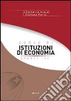 Corso di istituzioni di economia. Vol. 2 libro di Gioia Vitantonio Perri Stefano