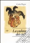 La caduta dei cieli libro