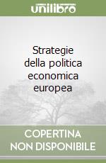 Strategie della politica economica europea