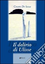 Il delirio di Ulisse libro