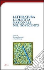 Letteratura e identità nazionale del Novecento libro