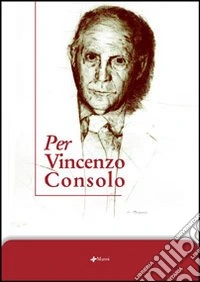 Per Vincenzo Consolo