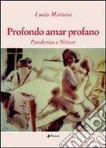 Profondo amar profano. Pandemia e Néstor libro