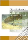 Il fiume dentro di noi libro