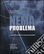 Nemaproblema. La verità è la prima vittima della guerra libro