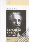 La relatività e la falsa cosmologia libro