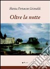 Oltre la notte libro