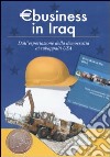 Eurobusiness in Iraq. Dall'esportazione della democrazia ai subappalti USA libro