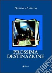 Prossima destinazione libro