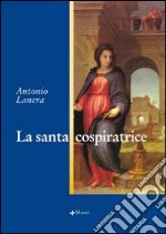 La santa cospiratrice libro