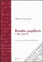 Rotulus pugillaris e altre poesie libro