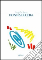 Donna di cera libro