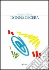 Donna di cera libro