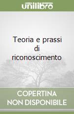 Teoria e prassi di riconoscimento libro