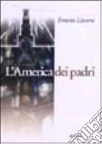 L'America dei padri libro