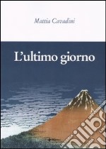 L'ultimo giorno libro