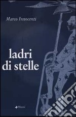 Ladri di stelle libro