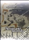 Seminario secondo libro di Mauri Domenica