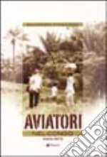 Aviatori nel Congo 1969-1973 libro