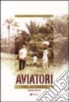 Aviatori nel Congo 1969-1973 libro