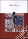 Alambicchi libro di Baroni Silvana