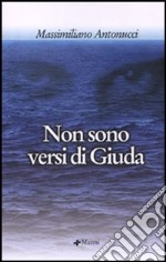 Non sono versi di Giuda