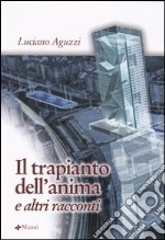 Il trapianto dell'anima e altri racconti