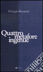 Quattro metafore ingenue