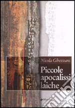 Piccole apocalissi laiche libro