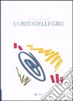 L'orto delle gru libro