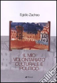 Un paese in bilico. Il mio volontariato culturale e politico libro